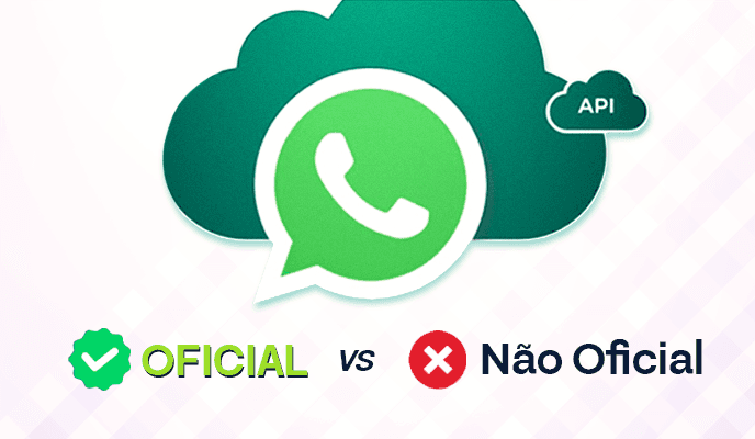 API oficial vs API não oficial do WhatsApp: qual usar em cada caso